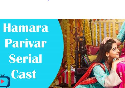 Hamara Parivar Serial Cast