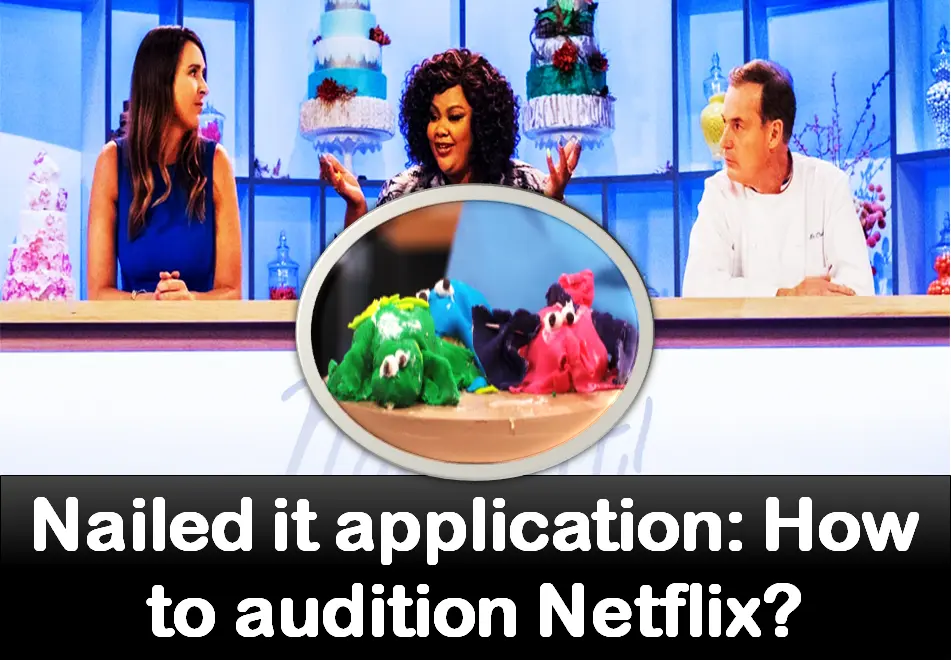 Nailed It Application 2024: How to Audition Netflix Nailed