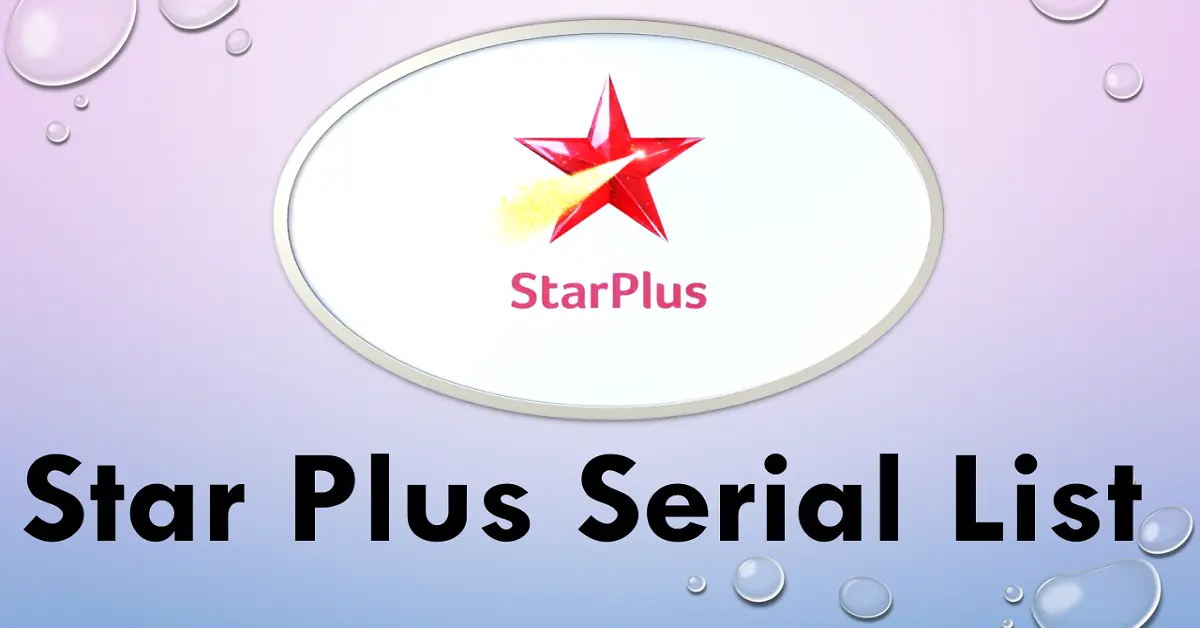 star plus serial list,